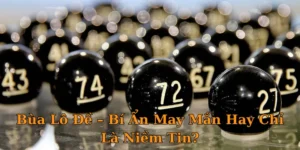 Nuôi Lô Đề Có Hiệu Quả Không Và Chiến Thuật Nên Áp Dụng