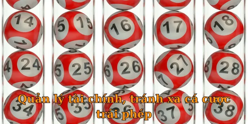 Quản lý tài chính, tránh xa cá cược trái phép