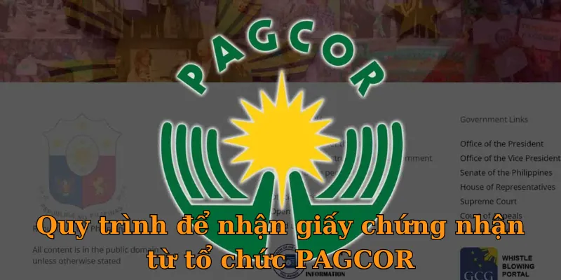Quy trình để nhận giấy chứng nhận từ tổ chức PAGCOR